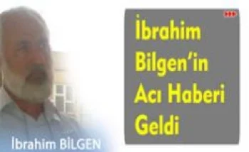 Şehid olan ilk isim: İbrahim Bilgen