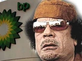 BP'ye Libya lideri Kaddafi talip oldu