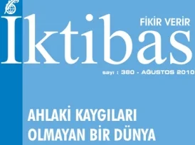 'Ahlaki kaygıları olmayan bir dünya'