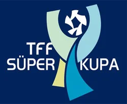 TFF Süper Kupa maçının biletleri satışa çıktı