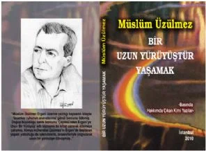'Bir Uzun Yürüyüştür Yaşamak'