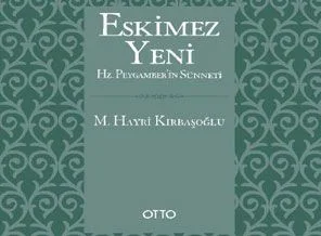 Eskimez Yeni Hz. Peygamberin Sünneti