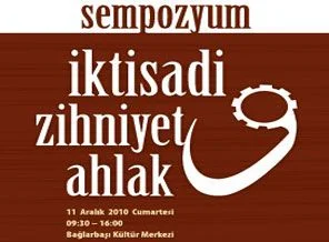 İktisadi zihniyet ve âhlak sempozyumu