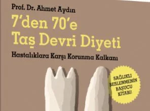 Prof Ahmet Aydın'dan 7'den 70'e Taş devri diyeti