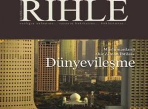 Rıhle dergisinin 'Dünyevileşme' sayısı çıktı