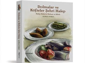 Dolmalar ve Köfteler Şehri Halep