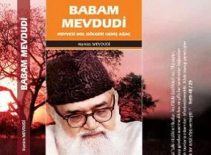 'Babam Mevdudi' kitabı sizi çok etkileyecek