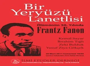 Bir Yeryüzü Lanetlisi: Frantz Fanon