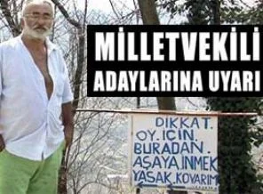 'Oy için kapıma gelme kovarım!'