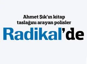 Polis'ten Radikal Gazete'sine baskın