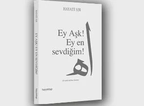 İlahi aşk 'ateşli' olmaz!