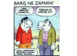 Barış işte o zaman gelecek!