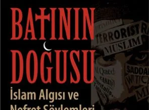 Batının Doğusu:İslam algısı ve nefret söylemleri