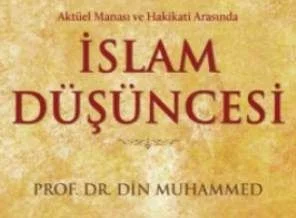 Aktüel Manası ve Hakikati Arasında İslam Düşüncesi