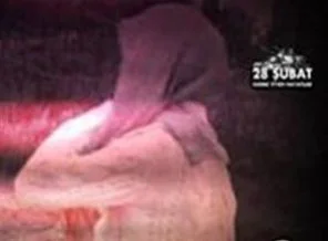 28 Şubat'ın kararttığı hayatlar