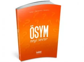 'ÖSYM neyi sever'i çok seveceksiniz