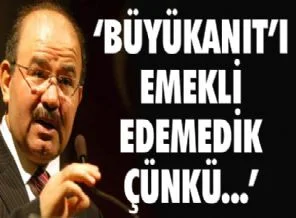 AK Parti Büyükanıtı neden emekli edemedi?