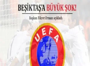 Beşiktaş'a UEFA'dan kötü haber!