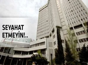 Dışişleri: Suriye'ye seyahat etmeyin!