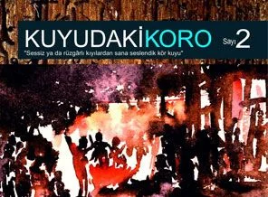 'Kuyudaki Koro' dergisinin ikinci sayısı çıktı