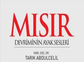 Mısır Devriminin Ayak Sesleri, bu kitapta...