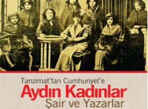 Tanzimat'tan Cumhuriyet'e 'Aydın Kadınlar'