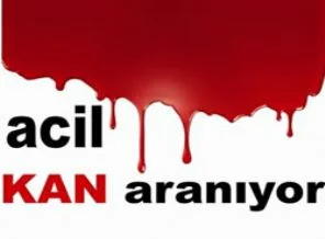 Acil kan aranıyor!