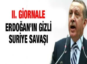 Erdoğan'ın gizli Suriye savaşı!