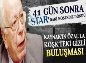 Mahir Kaynak Özal'la gizli köşkte ne konuştu