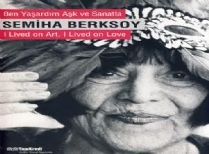 Deli kızın türküsü: Semiha Berksoy
