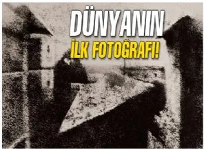 Dünyanın ilk fotoğrafı