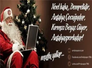 'Noel Baba Antalyasporlu'dur'