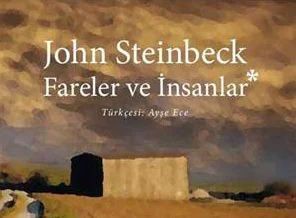 'Fareler ve İnsanlar' çok kızacak!