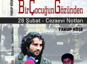 Bir çocuğun gözünden 28 Şubat