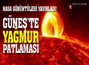 Güneş'te yağmur patlaması