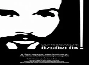 Salih Mirzabeyoğlu'na Özgürlük Kampanyası