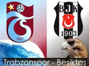 Beşiktaş-Trabzonspor derbisi muhtemel 11'leri