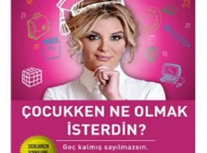 Çocukken ne olmak isterdin?