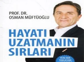Osman Müftüoğlu'nun 'Hayatı Uzatmanın Sırları' kitabı çıktı!