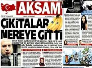 Akşam gazetesi didik didik aranıyor