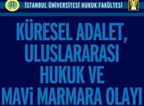 Küresel Adalet, Uluslararası Hukuk ve Mavi Marmara Olayı