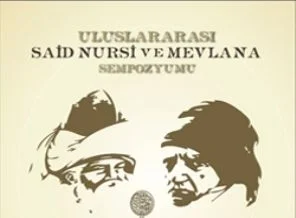 Mevlana ve Said Nursi Konya'da buluşuyor