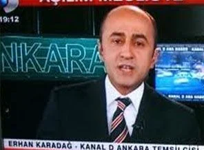 Kanal D Ankara temsilcisi Erhan Karadağ gözaltına alındı