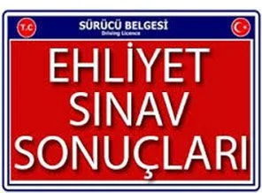 Ehliyet sınavı sonuçları açıklandı (TIKLA-ÖĞREN)