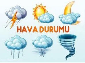 Hava durumuyla ilgili son tahminler ne yönde?