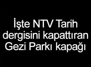 İşte NTV Tarih'i kapatıran o kapak