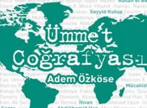 Özköse'nin yeni kitabı Ümmet Coğrafyası çıktı