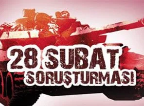 28 Şubat davasında gelişme