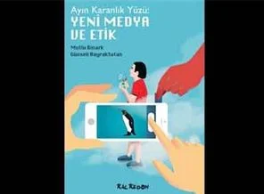 'Ayın Karanlık Yüzü: Yeni Medya ve Etik' kitabı raflardaki yerini aldı
