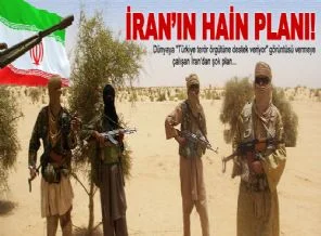 İran'ın hain Türkiye planı!